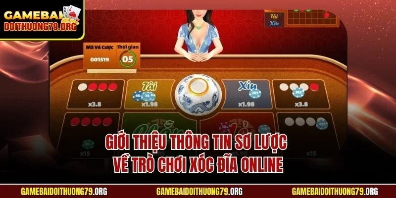 Xóc đĩa online 1 Giới thiệu thông tin sơ lược về trò chơi xóc đĩa online